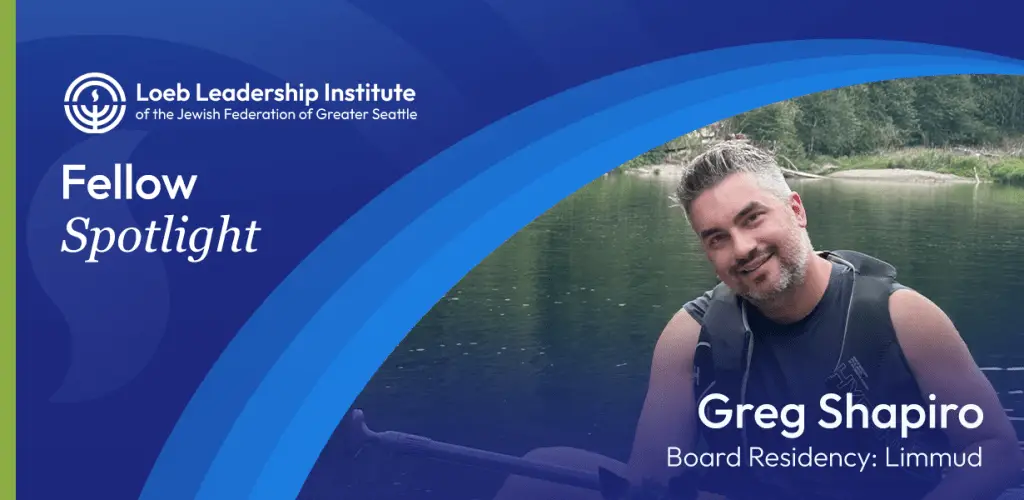 Fellow Spotlight banner for Loeb Leadership Institute featuring Greg Shapiro by a lake, smiling and wearing a life vest.