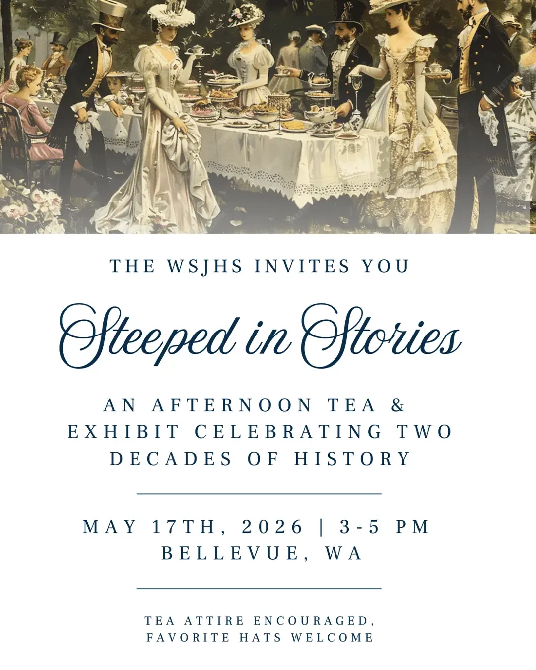 Vintage Victorian tea party illustration atop an invitation for 'Steeped in Stories'—an afternoon tea and exhibit in Bellevue, WA, May 17, 2026, 3–5 PM.